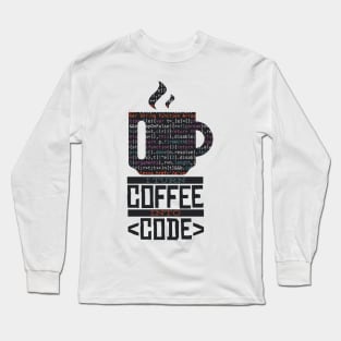 I Turn Coffee into Code Long Sleeve T-Shirt